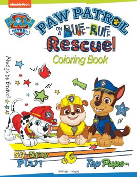Wonderhouse-Paw Patrol On A Ruff-Ruff Rescue: Paw Patrol Coloring Book For Kids